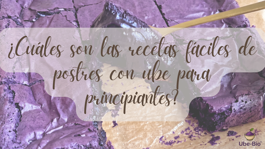 ¿Cuáles son las recetas fáciles de postres con ube para principiantes?